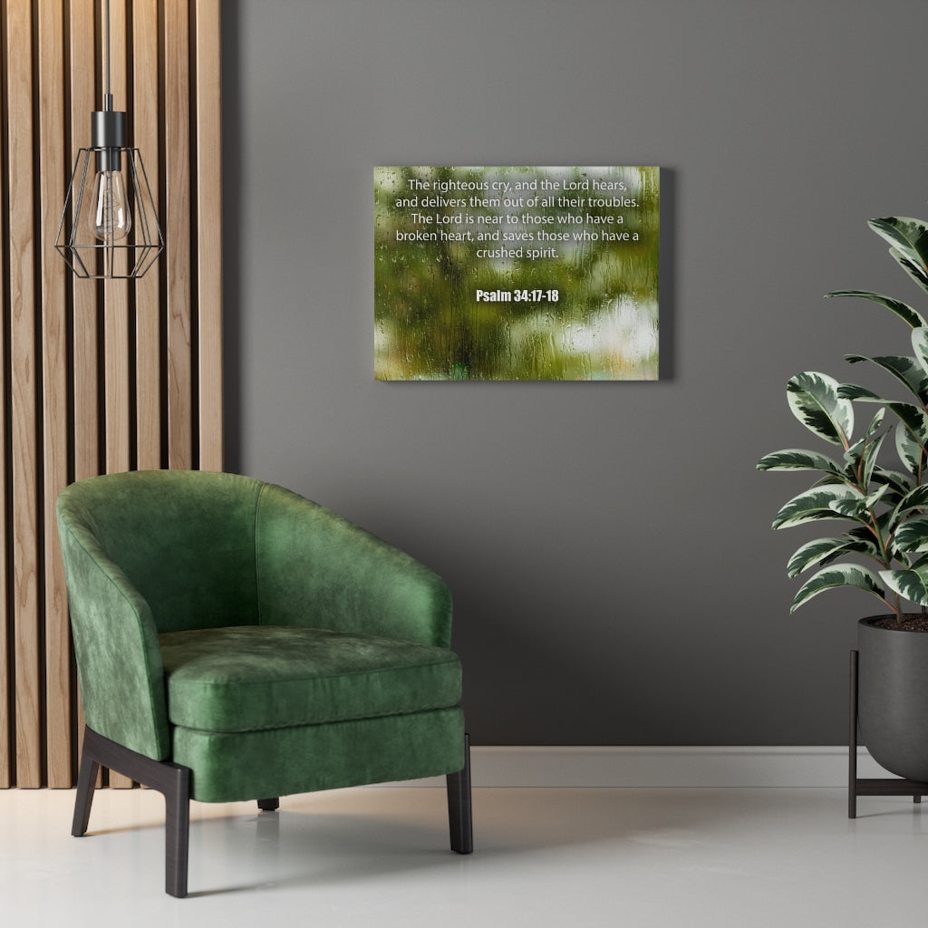 Scripture Walls The Righteous Cry Psalm 34:17-18 Bible Verse Canvas Christian Wall Art Ready to Hang Unframed-Express Your Love Gifts