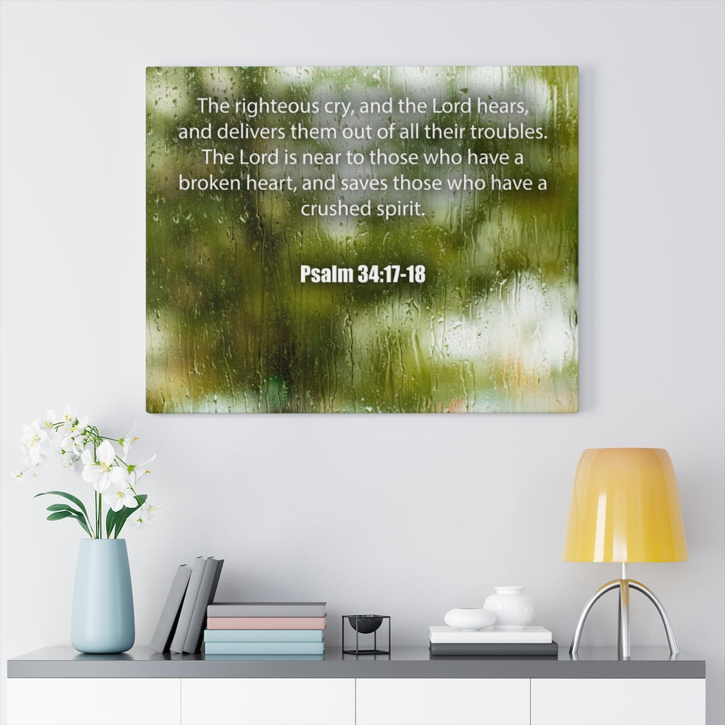 Scripture Walls The Righteous Cry Psalm 34:17-18 Bible Verse Canvas Christian Wall Art Ready to Hang Unframed-Express Your Love Gifts