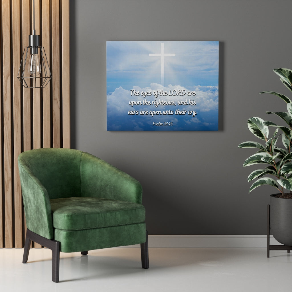 Scripture Walls The Righteous Psalm 34:15 Bible Verse Canvas Christian Wall Art Ready to Hang Unframed-Express Your Love Gifts