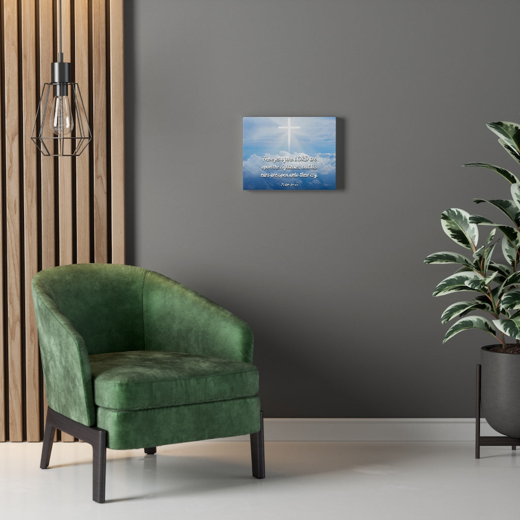 Scripture Walls The Righteous Psalm 34:15 Bible Verse Canvas Christian Wall Art Ready to Hang Unframed-Express Your Love Gifts