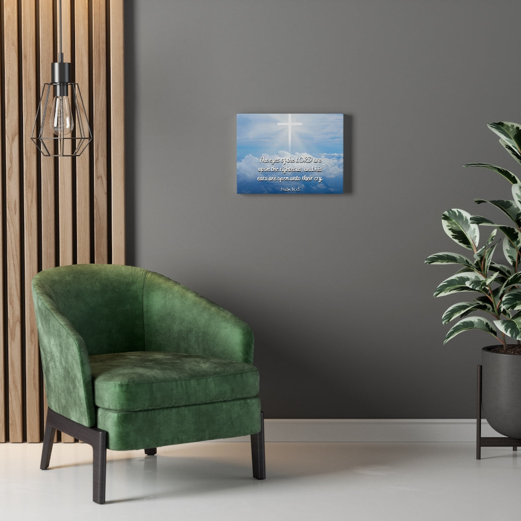 Scripture Walls The Righteous Psalm 34:15 Bible Verse Canvas Christian Wall Art Ready to Hang Unframed-Express Your Love Gifts