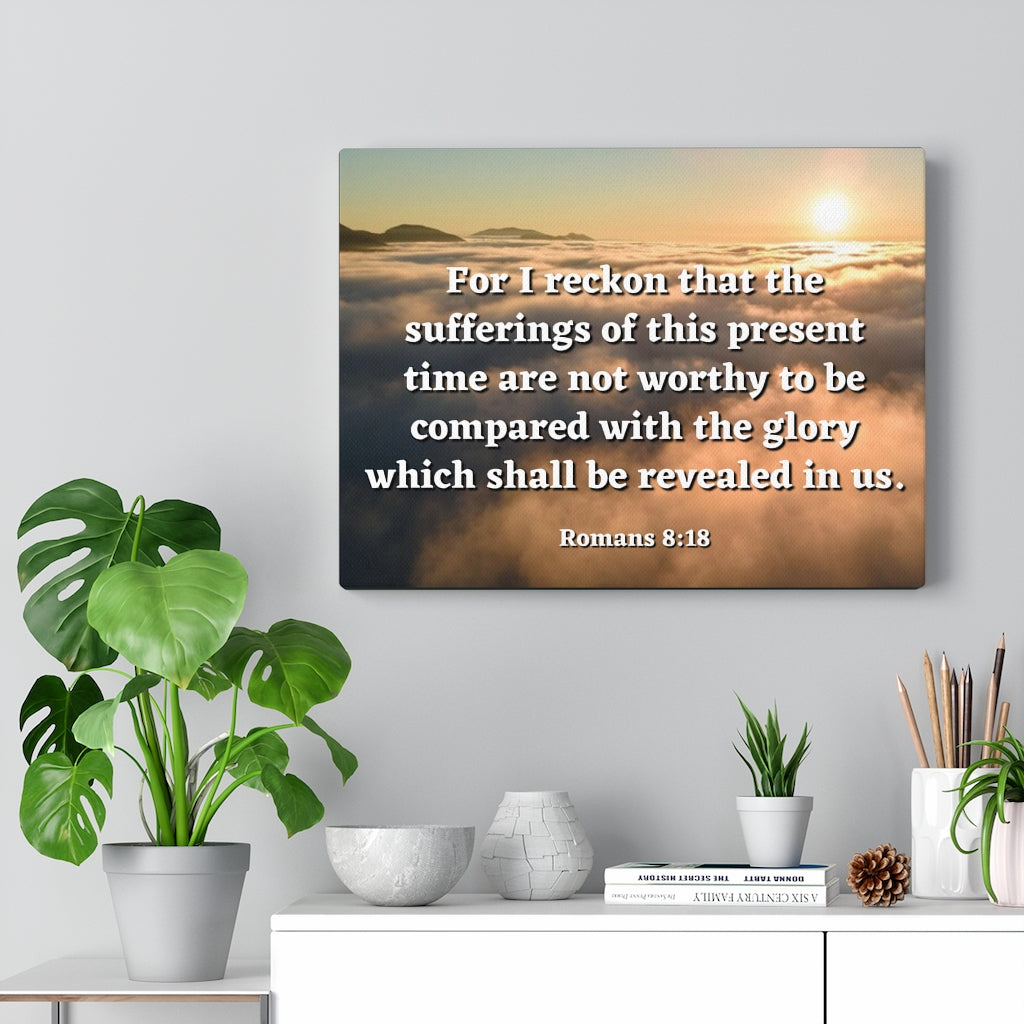 Scripture Walls The Sufferings Romans 8:18 Bible Verse Canvas Christian Wall Art Ready to Hang Unframed-Express Your Love Gifts