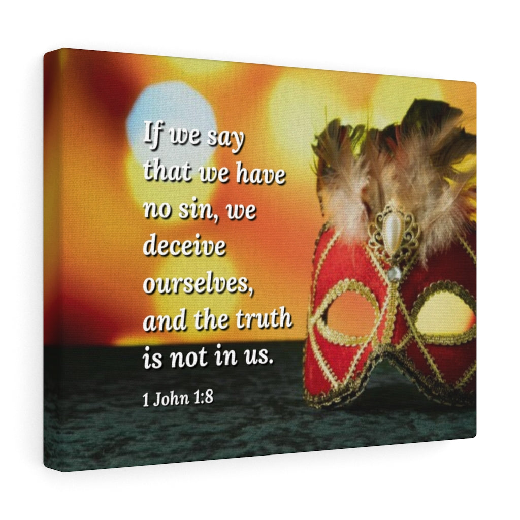 Scripture Walls The Truth 1 John 1:8 Bible Verse Canvas Christian Wall Art Ready to Hang Unframed-Express Your Love Gifts