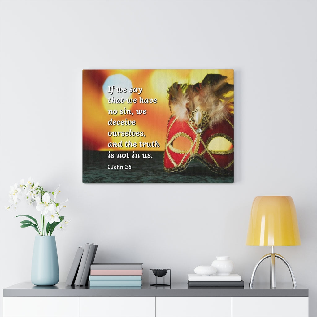 Scripture Walls The Truth 1 John 1:8 Bible Verse Canvas Christian Wall Art Ready to Hang Unframed-Express Your Love Gifts