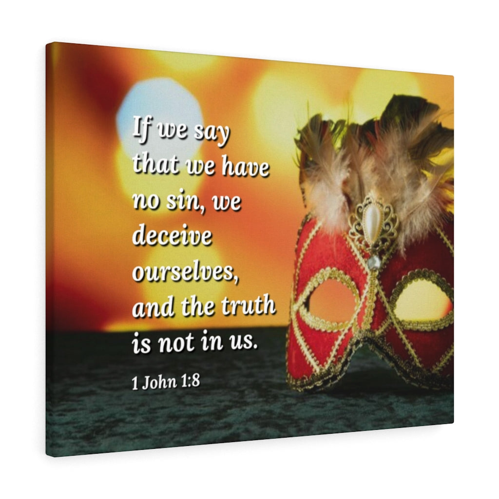 Scripture Walls The Truth 1 John 1:8 Bible Verse Canvas Christian Wall Art Ready to Hang Unframed-Express Your Love Gifts