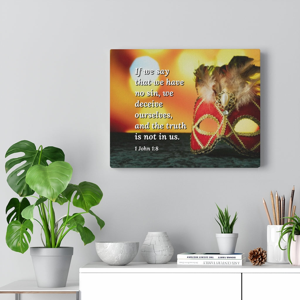 Scripture Walls The Truth 1 John 1:8 Bible Verse Canvas Christian Wall Art Ready to Hang Unframed-Express Your Love Gifts