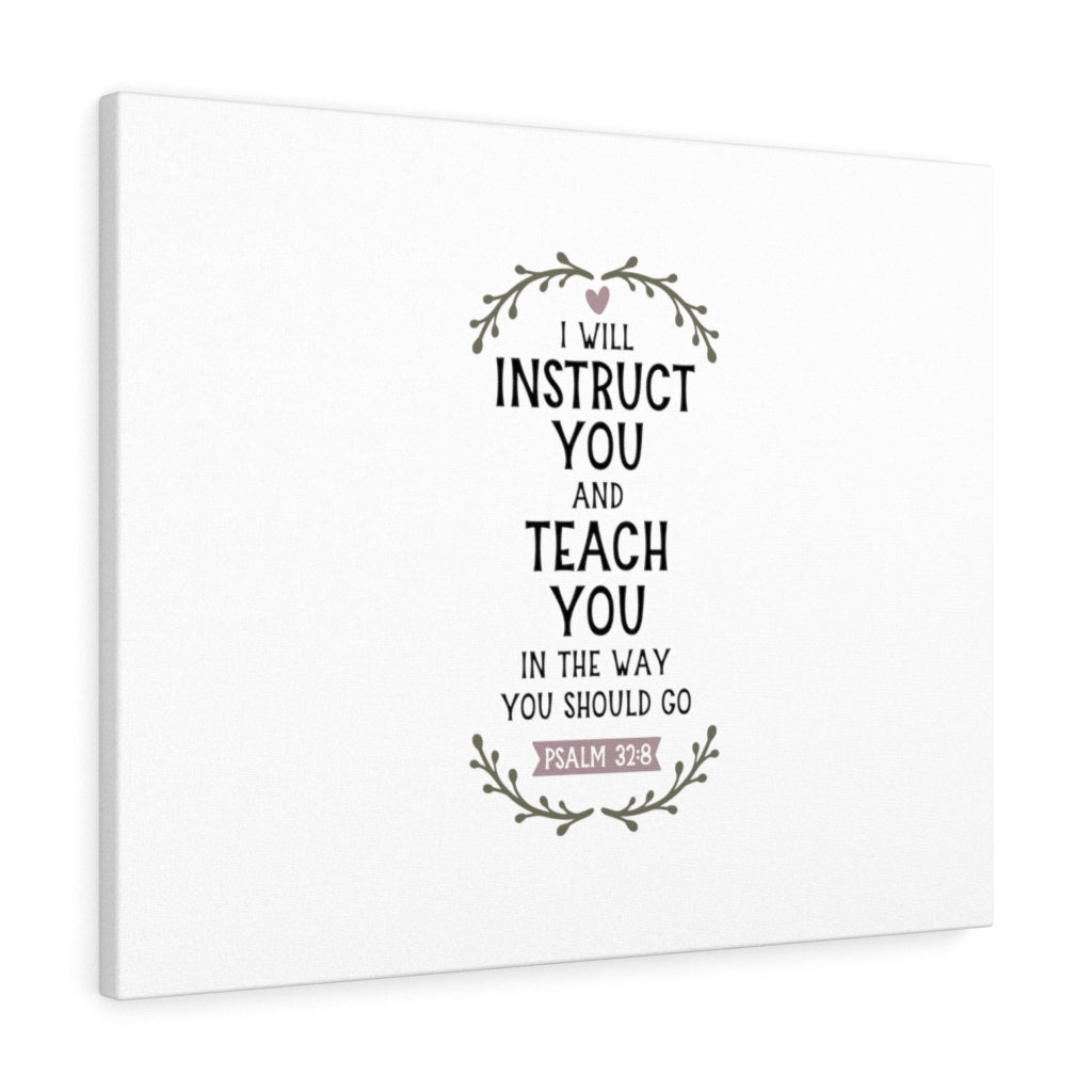 Scripture Walls The Way You Should Go Psalm 32:8 Bible Verse Canvas Christian Wall Art Ready to Hang Unframed-Express Your Love Gifts