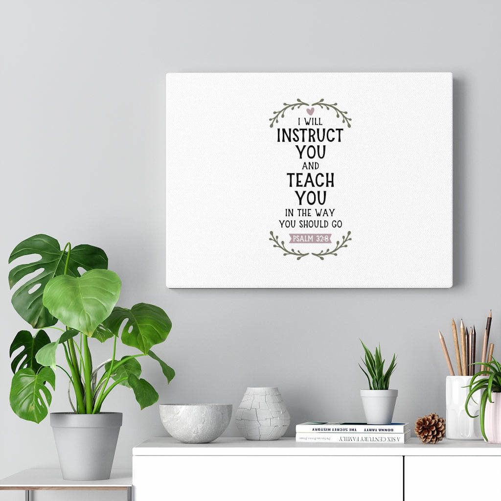 Scripture Walls The Way You Should Go Psalm 32:8 Bible Verse Canvas Christian Wall Art Ready to Hang Unframed-Express Your Love Gifts