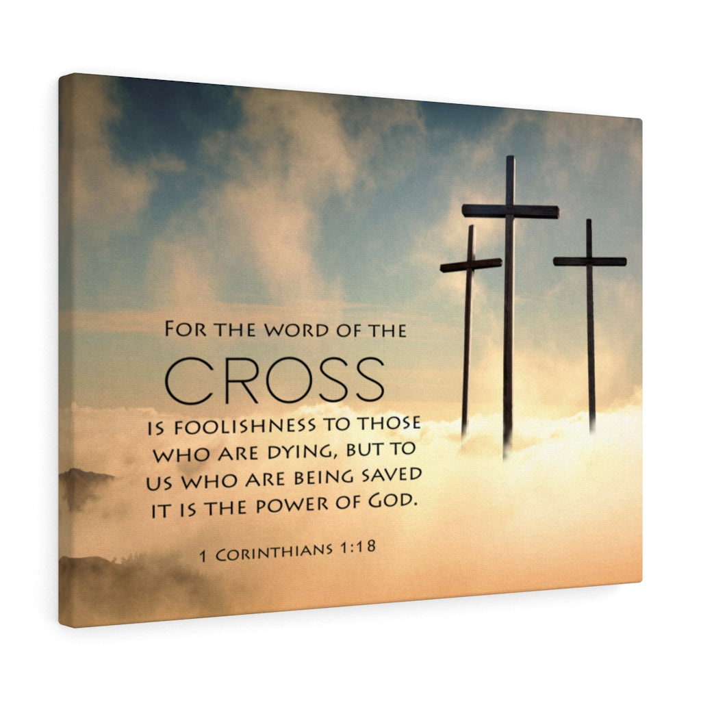 Scripture Walls The Word of the Cross 1 Corinthians 1:18 Bible Verse Canvas Christian Wall Art Ready to Hang Unframed-Express Your Love Gifts