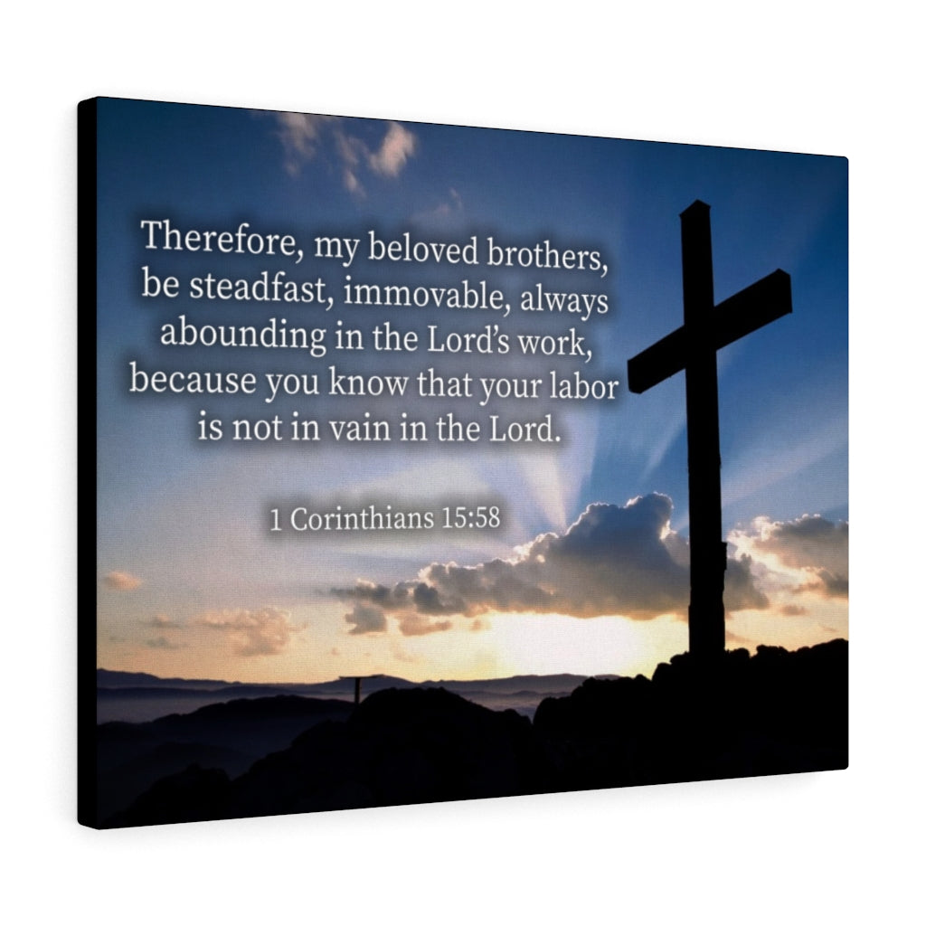 Scripture Walls The Work 1 Corinthians 15:58 Bible Verse Canvas Christian Wall Art Ready to Hang Unframed-Express Your Love Gifts