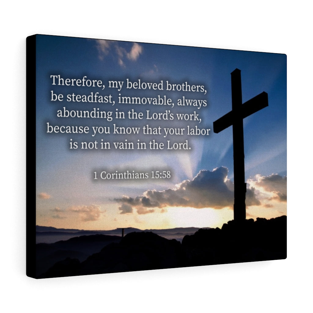 Scripture Walls The Work 1 Corinthians 15:58 Bible Verse Canvas Christian Wall Art Ready to Hang Unframed-Express Your Love Gifts