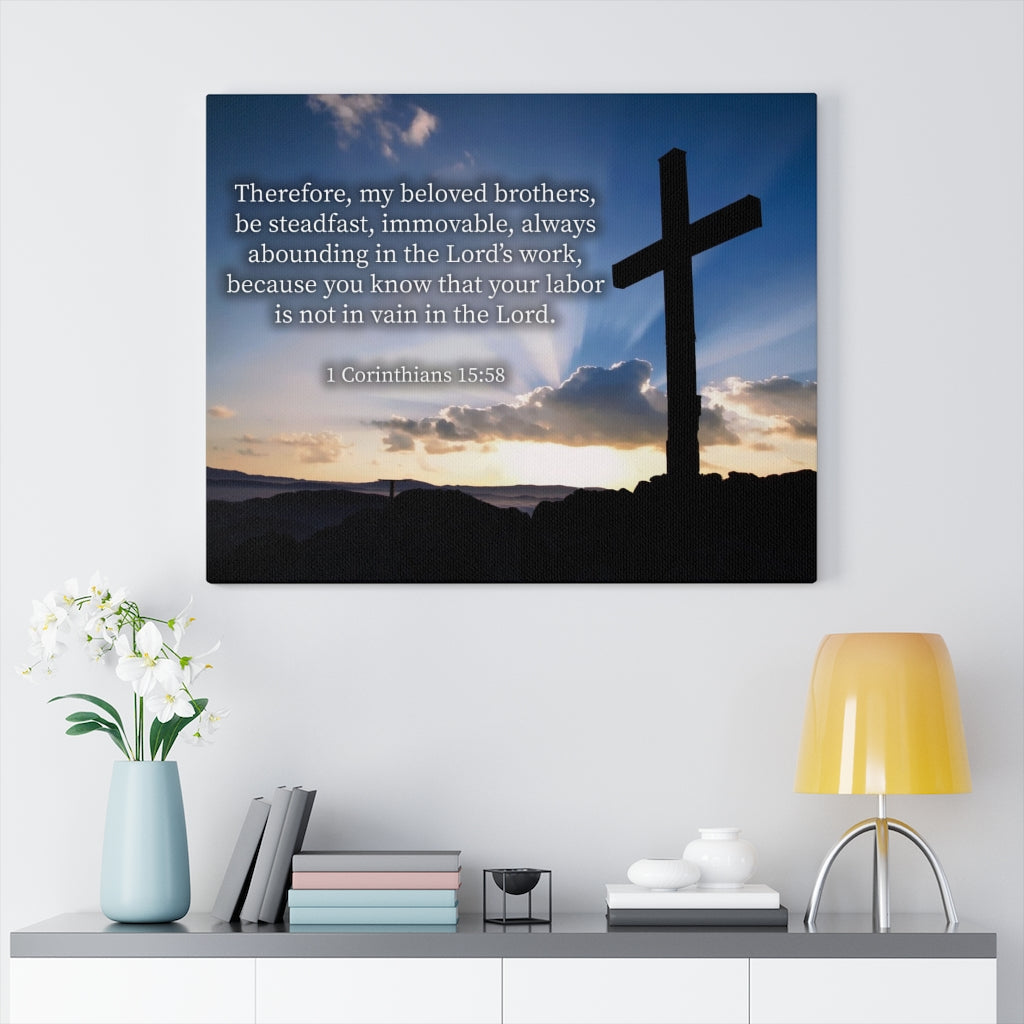Scripture Walls The Work 1 Corinthians 15:58 Bible Verse Canvas Christian Wall Art Ready to Hang Unframed-Express Your Love Gifts