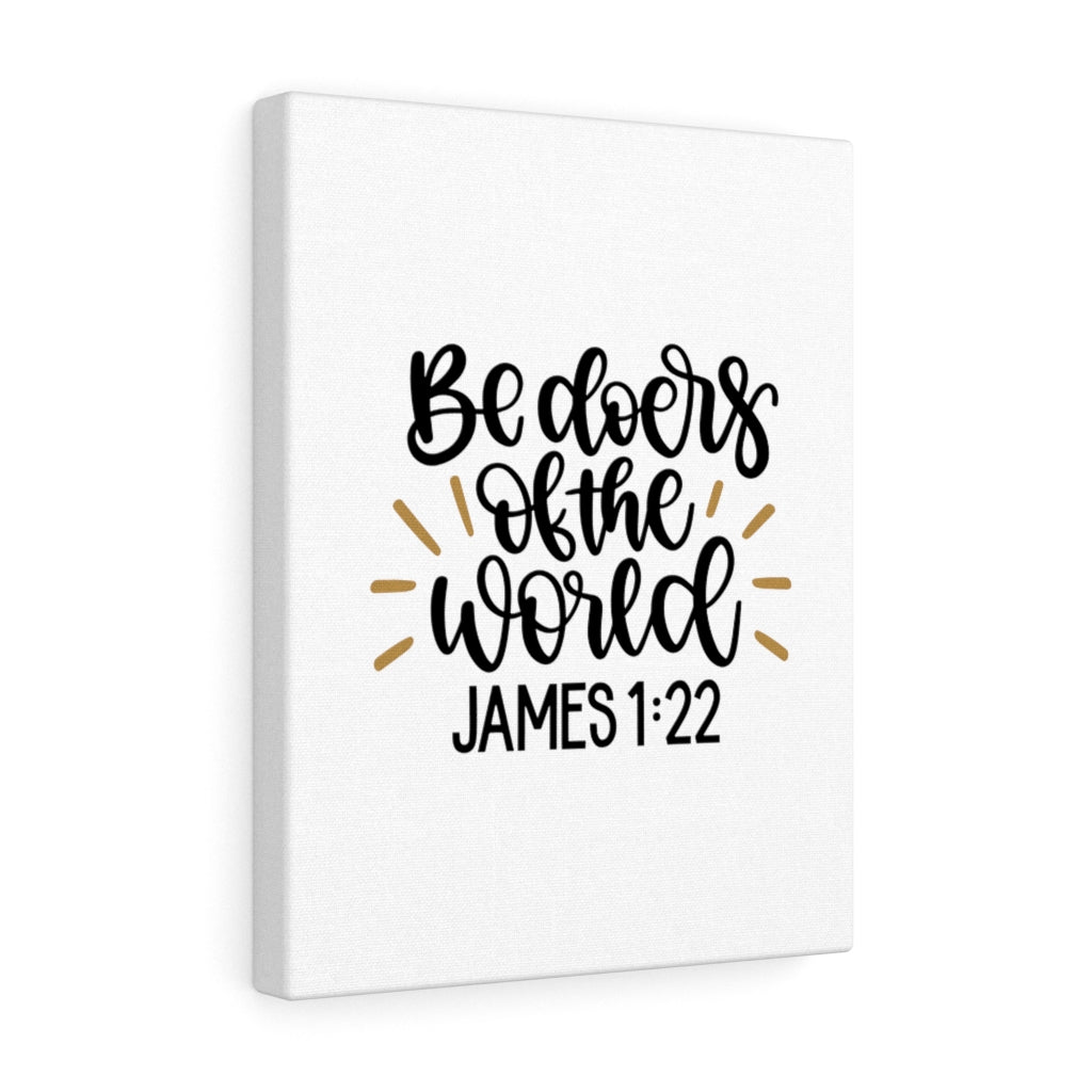 Scripture Walls The World James 1:22 Bible Verse Canvas Christian Wall Art Ready to Hang Unframed-Express Your Love Gifts