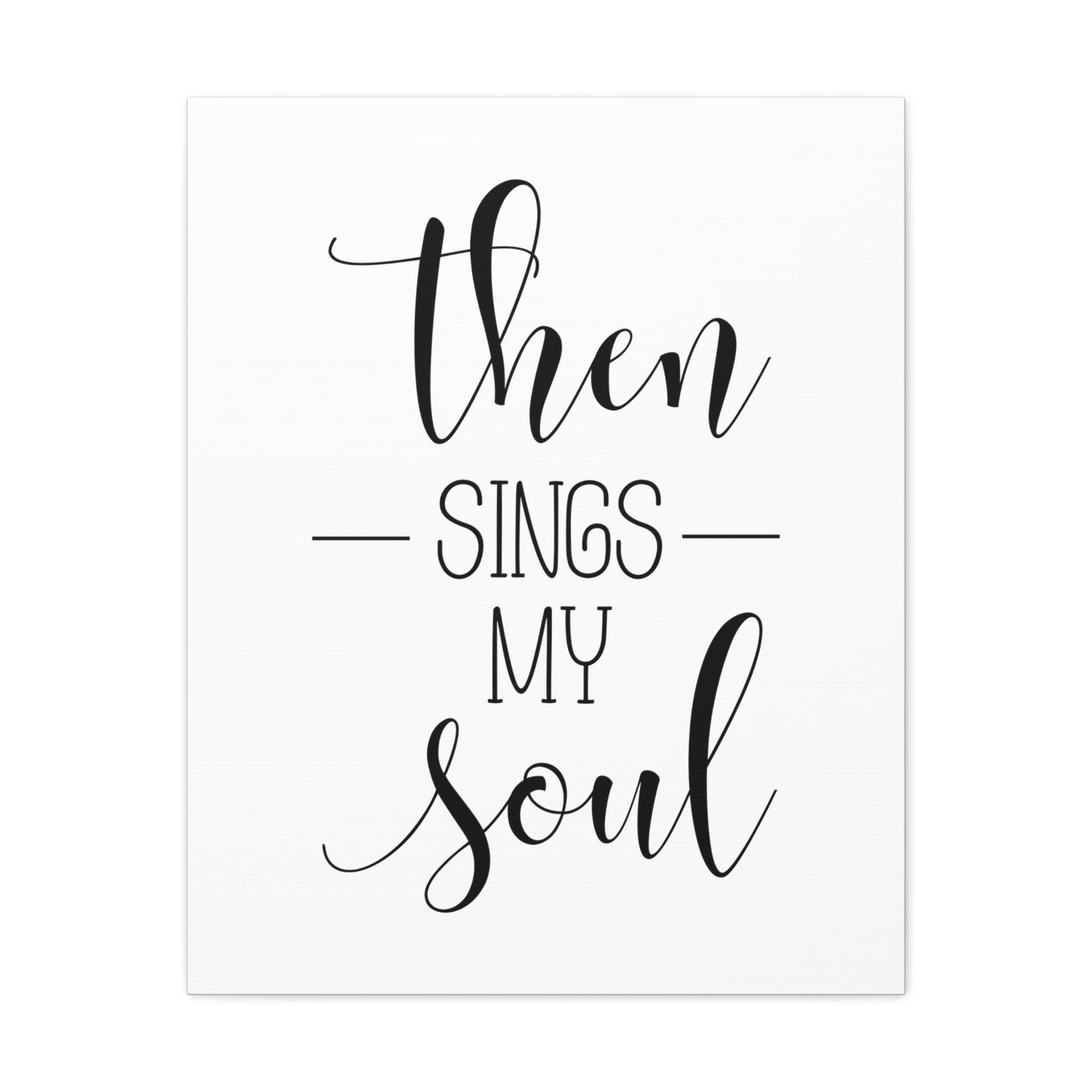 Scripture Walls Then Sings My Soul Psalms 108:2 Christian Wall Art Bible Verse Print Ready to Hang Unframed-Express Your Love Gifts