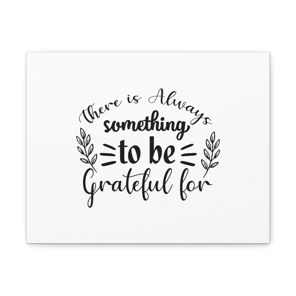 Scripture Walls There Is Always Something To Be Grateful For Ephesians 5:20 Christian Wall Art Bible Verse Print Ready to Hang Unframed-Express Your Love Gifts
