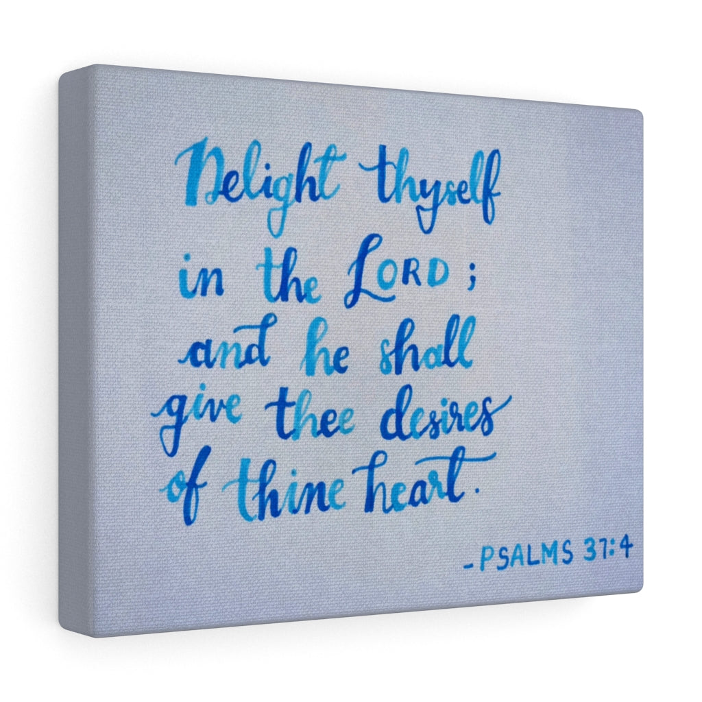 Scripture Walls Thine Heart Psalms 37:4 Bible Verse Canvas Christian Wall Art Ready to Hang Unframed-Express Your Love Gifts