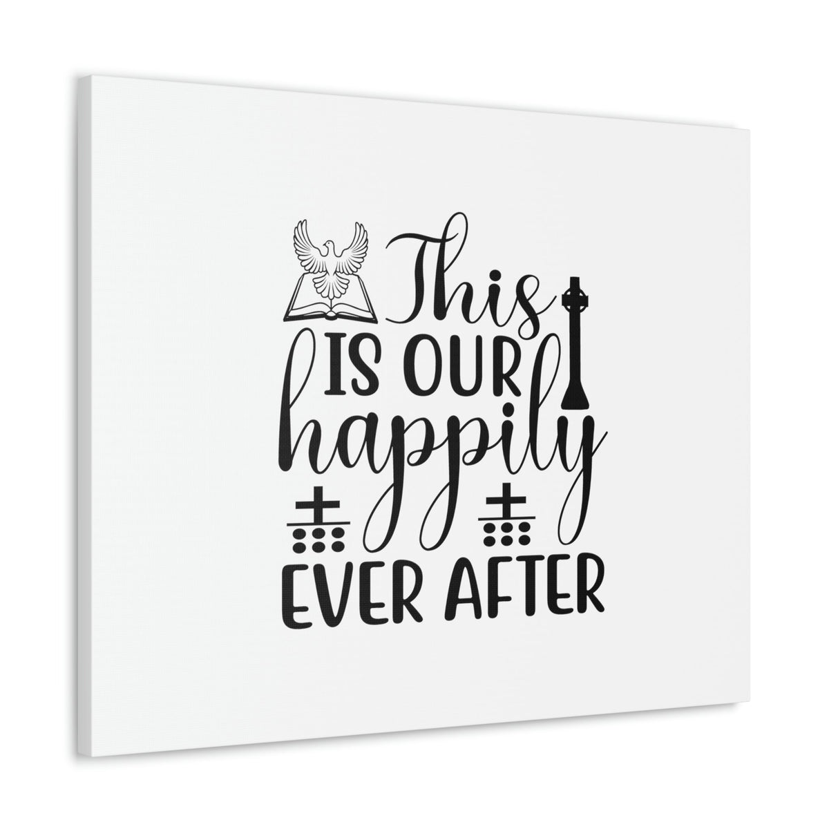 Scripture Walls This Is Our Happily Ever After John 16:33 Christian Wall Art Bible Verse Print Ready to Hang Unframed-Express Your Love Gifts