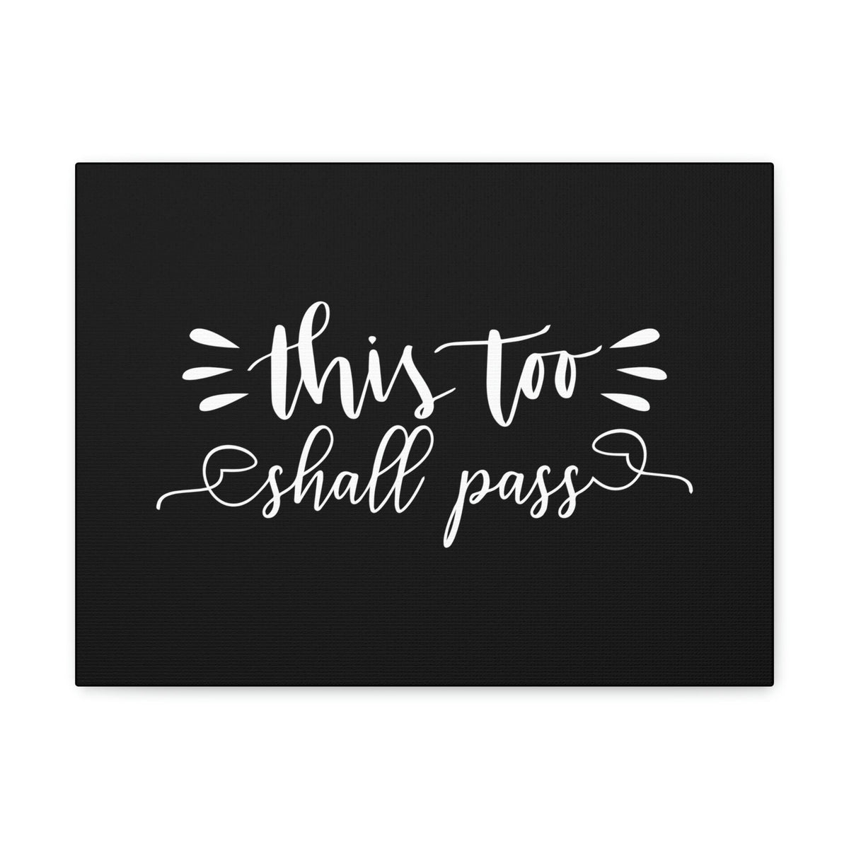 Scripture Walls This Too Shall Pass 2 Corinthians 4:18 Black Christian Wall Art Bible Verse Print Ready to Hang Unframed-Express Your Love Gifts