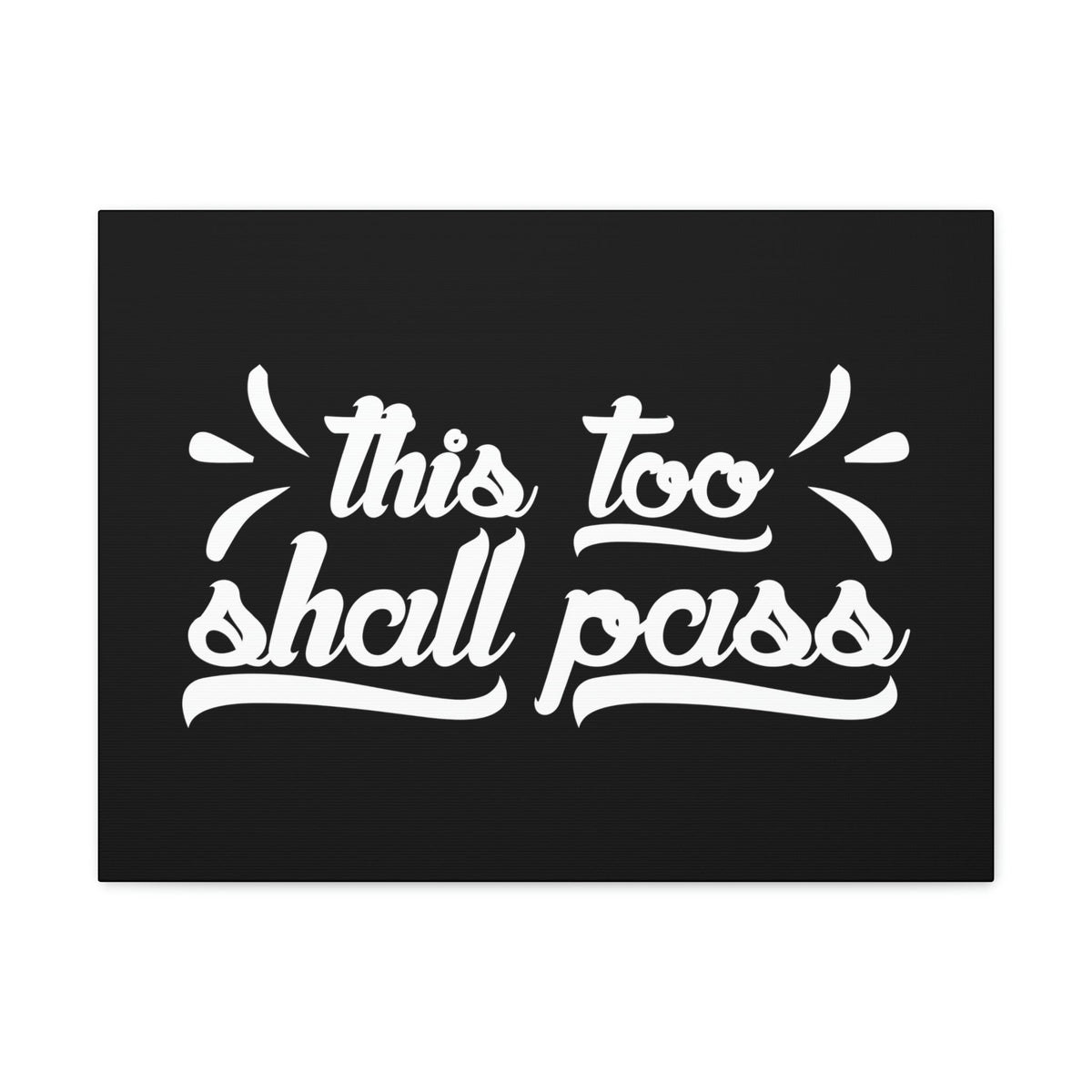 Scripture Walls This Too Shall Pass 2 Corinthians 4:18 White Christian Wall Art Bible Verse Print Ready to Hang Unframed-Express Your Love Gifts