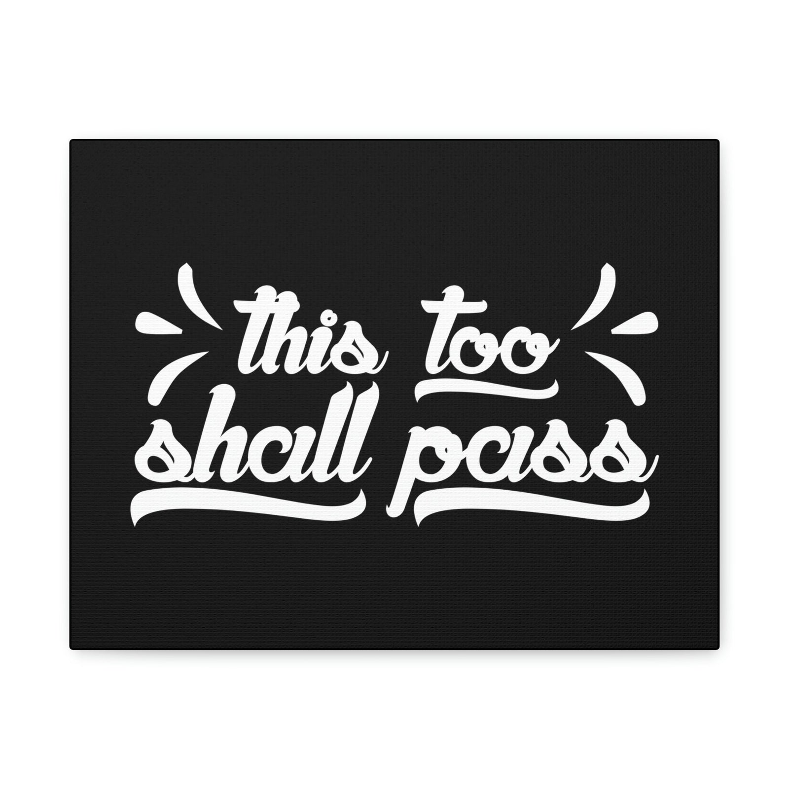 Scripture Walls This Too Shall Pass 2 Corinthians 4:18 White Christian Wall Art Bible Verse Print Ready to Hang Unframed-Express Your Love Gifts