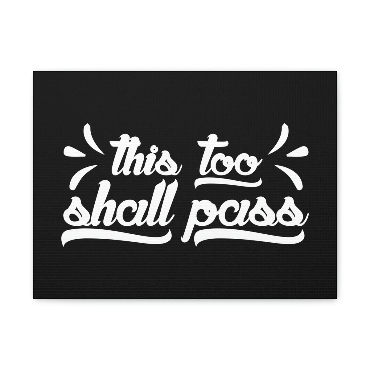 Scripture Walls This Too Shall Pass 2 Corinthians 4:18 White Christian Wall Art Bible Verse Print Ready to Hang Unframed-Express Your Love Gifts