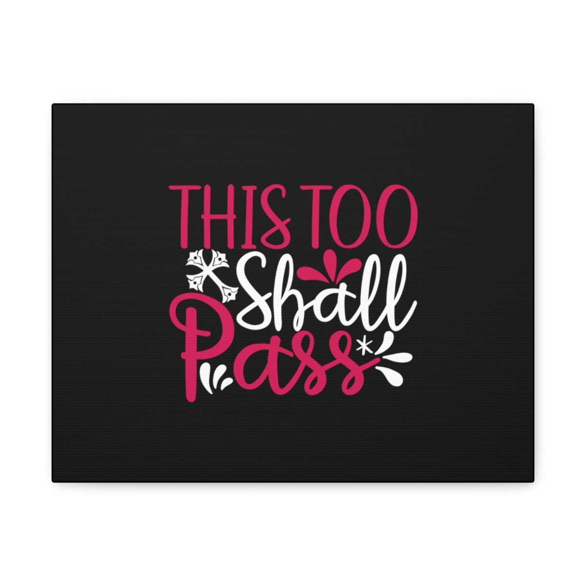 Scripture Walls This Too Shall Pass Matthew 24:35 Christian Wall Art Bible Verse Print Ready to Hang Unframed-Express Your Love Gifts