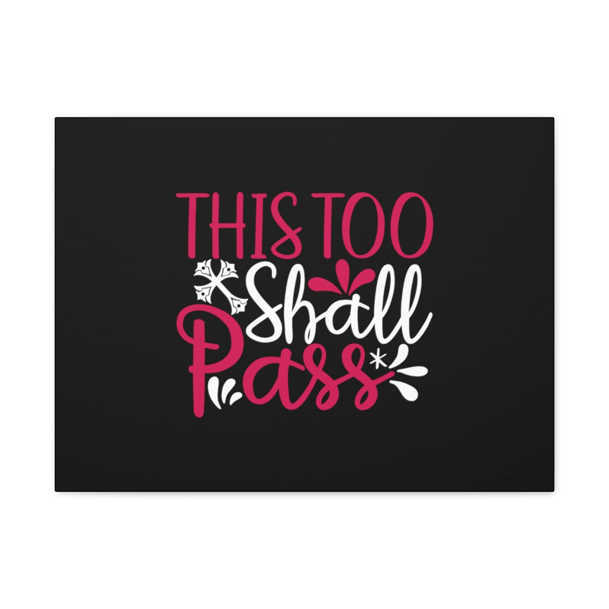 Scripture Walls This Too Shall Pass Matthew 24:35 Christian Wall Art Bible Verse Print Ready to Hang Unframed-Express Your Love Gifts