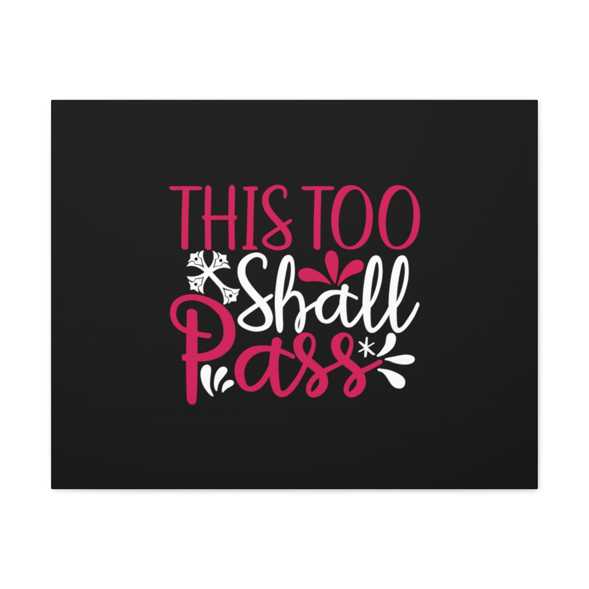 Scripture Walls This Too Shall Pass Matthew 24:35 Christian Wall Art Bible Verse Print Ready to Hang Unframed-Express Your Love Gifts