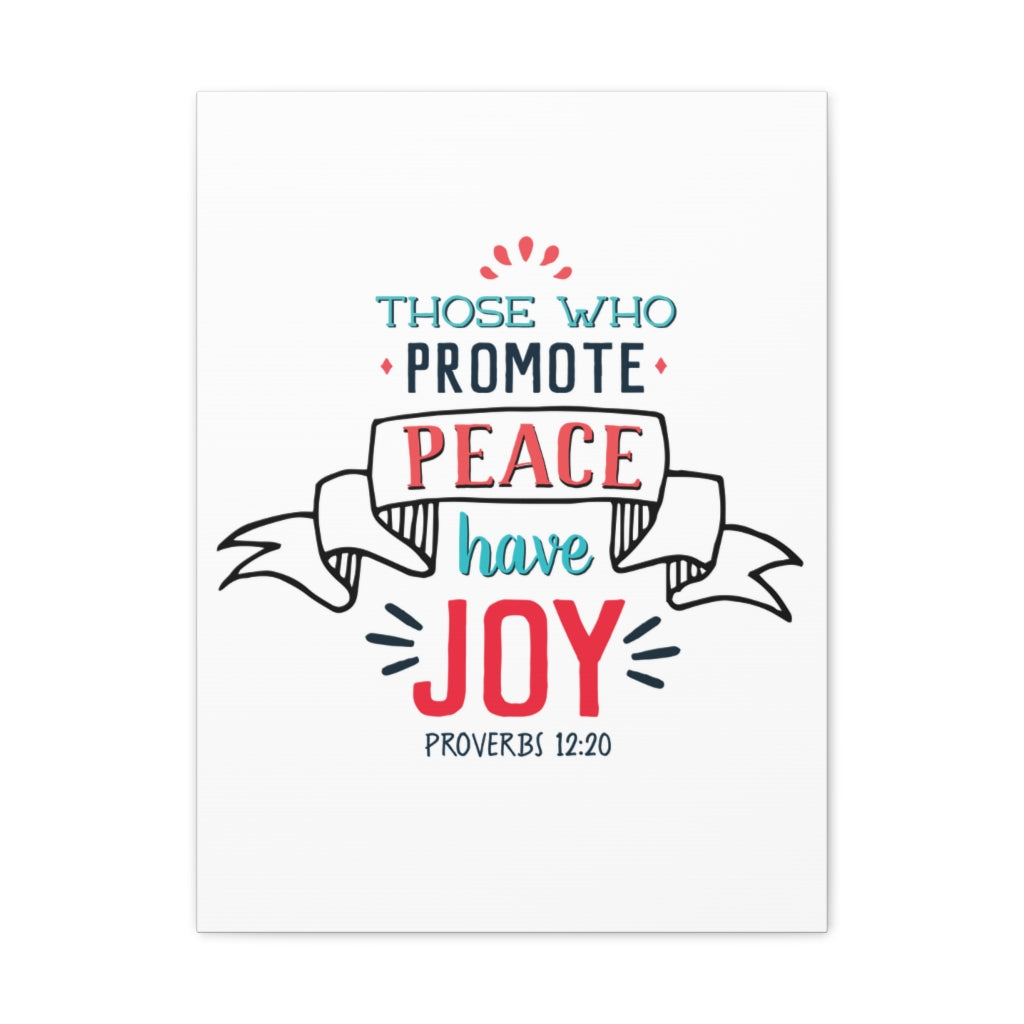 Scripture Walls Those Who Promote Peace Proverbs 12:20 Christian Wall Art Bible Verse Print Ready To Hang Unframed-Express Your Love Gifts