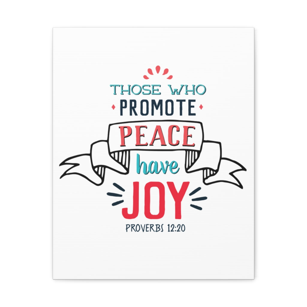 Scripture Walls Those Who Promote Peace Proverbs 12:20 Christian Wall Art Bible Verse Print Ready To Hang Unframed-Express Your Love Gifts