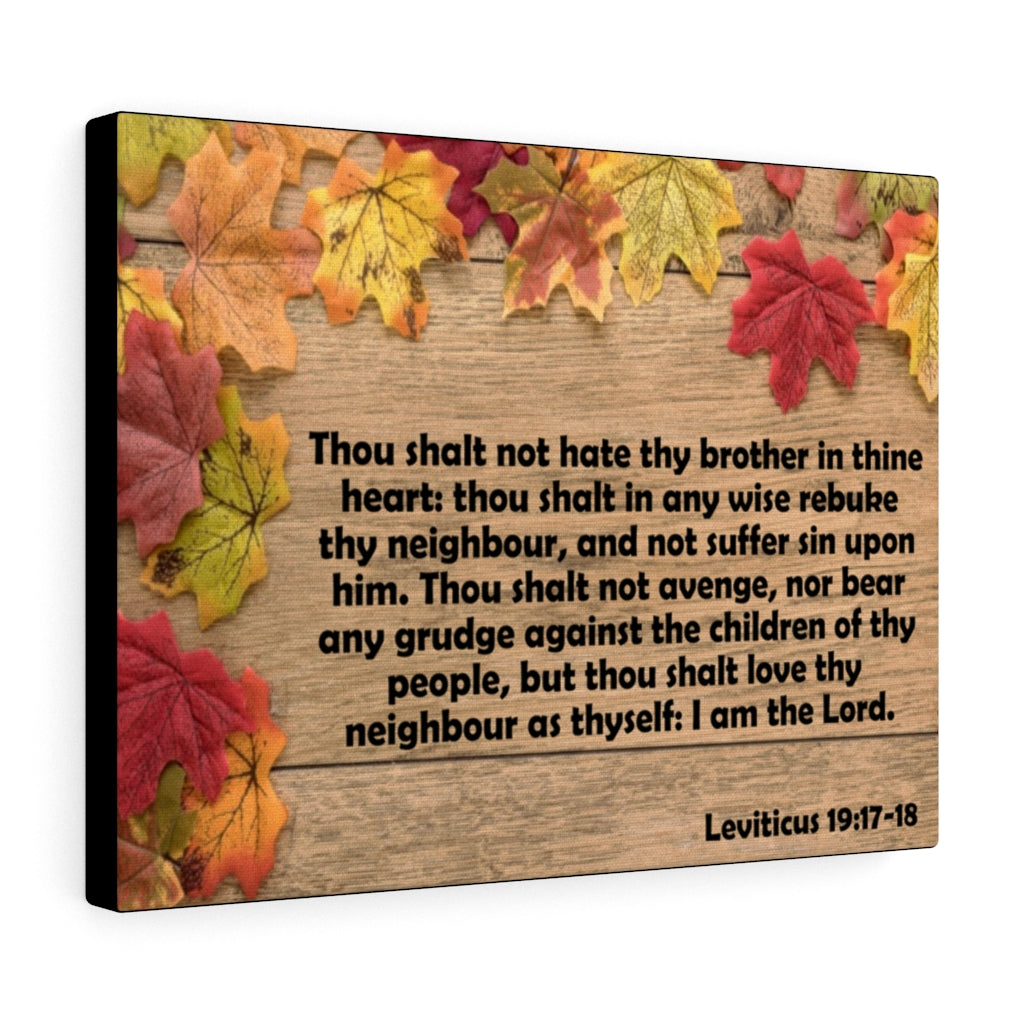 Scripture Walls Thou Shalt Not Hate Thy Brother Leviticus 19:17-18 Bible Verse Canvas Christian Wall Art Ready to Hang Unframed-Express Your Love Gifts