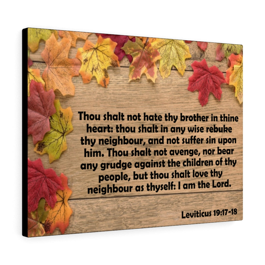Scripture Walls Thou Shalt Not Hate Thy Brother Leviticus 19:17-18 Bible Verse Canvas Christian Wall Art Ready to Hang Unframed-Express Your Love Gifts