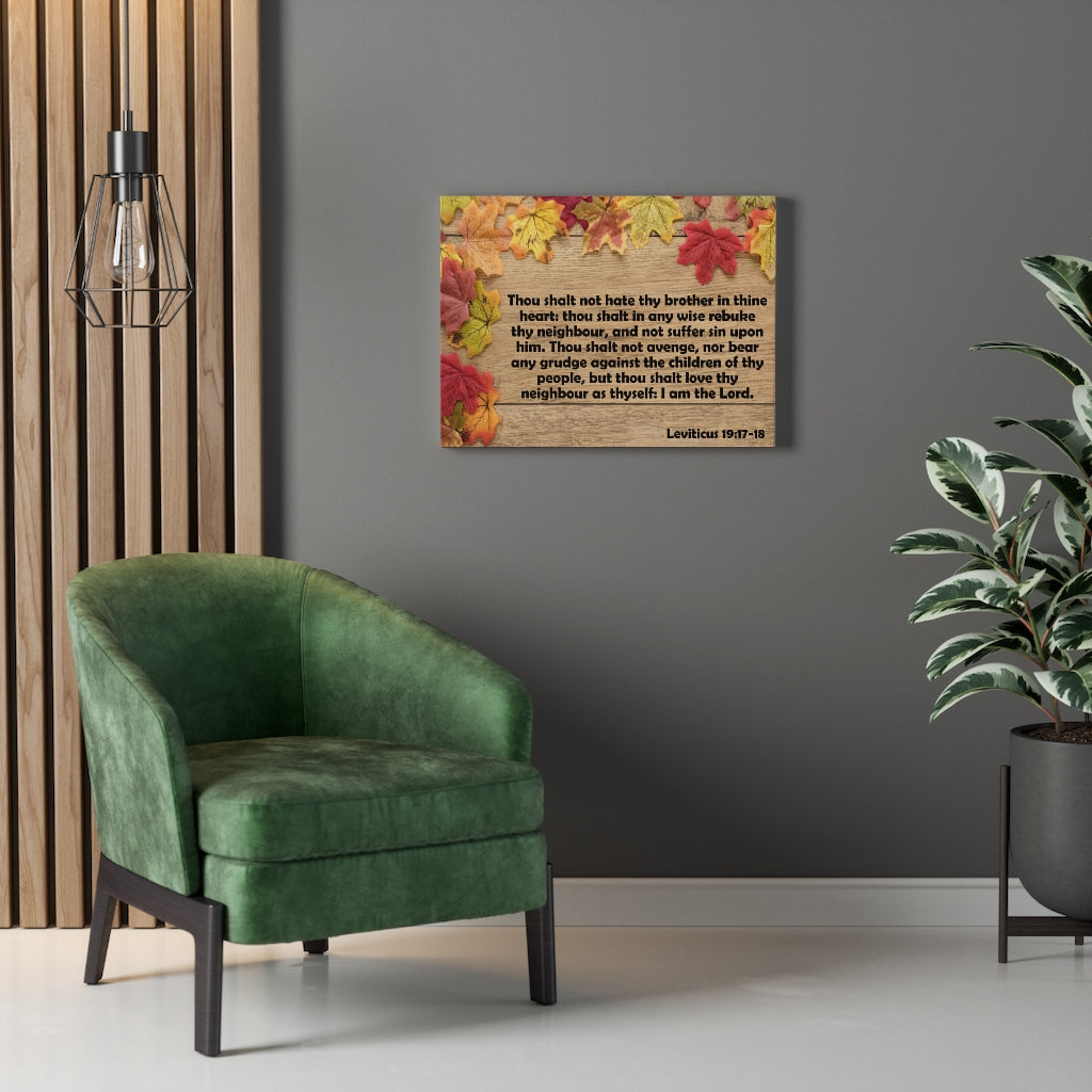 Scripture Walls Thou Shalt Not Hate Thy Brother Leviticus 19:17-18 Bible Verse Canvas Christian Wall Art Ready to Hang Unframed-Express Your Love Gifts