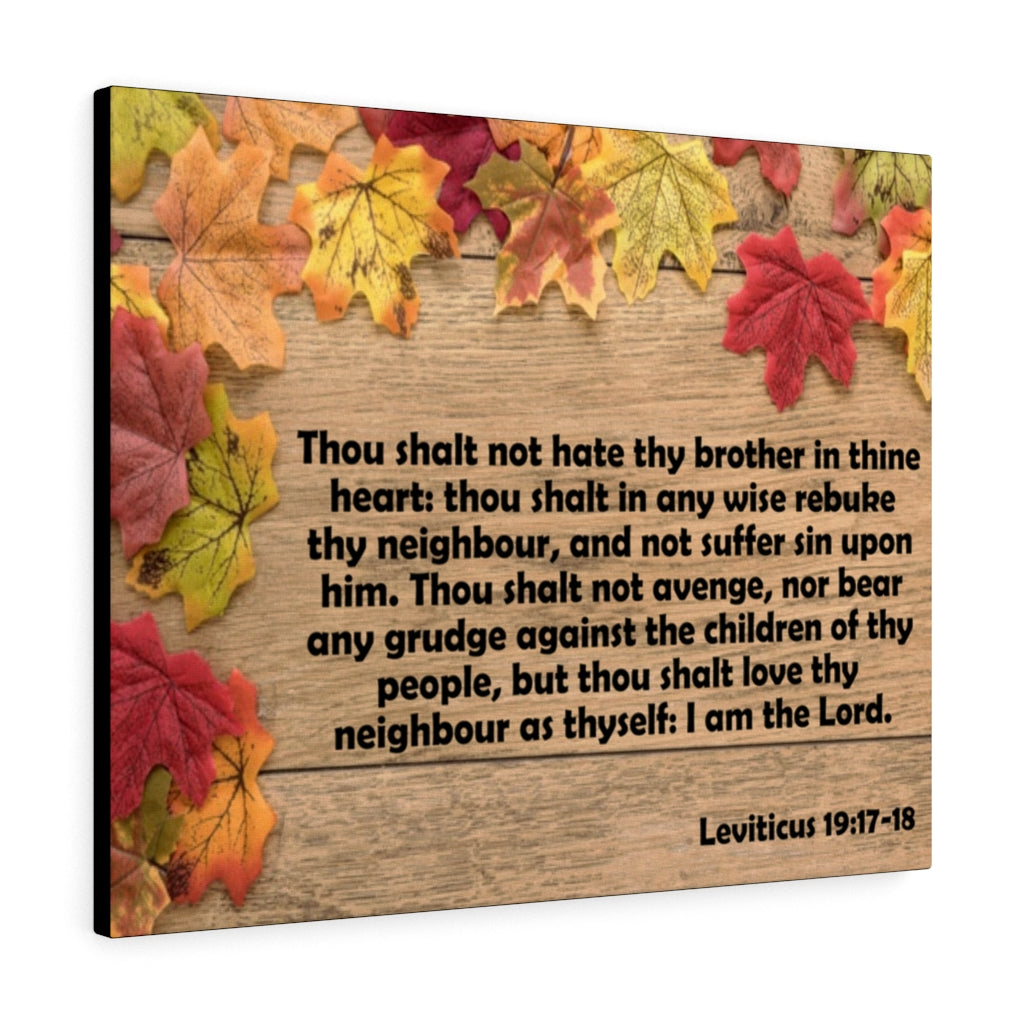 Scripture Walls Thou Shalt Not Hate Thy Brother Leviticus 19:17-18 Bible Verse Canvas Christian Wall Art Ready to Hang Unframed-Express Your Love Gifts