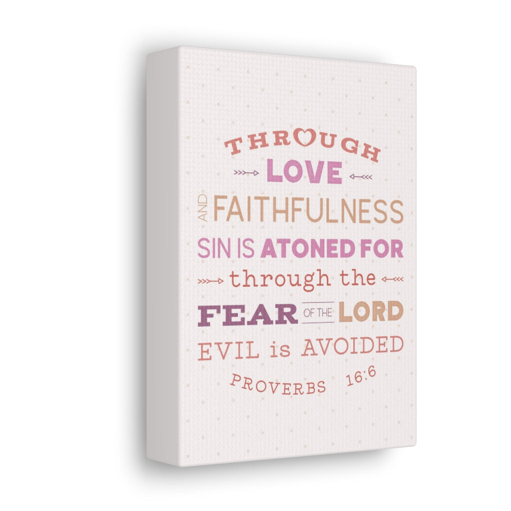 Scripture Walls Through Love Faithfulness Proverbs 16:6 Christian Wall Art Bible Verse Print Ready To Hang Unframed-Express Your Love Gifts