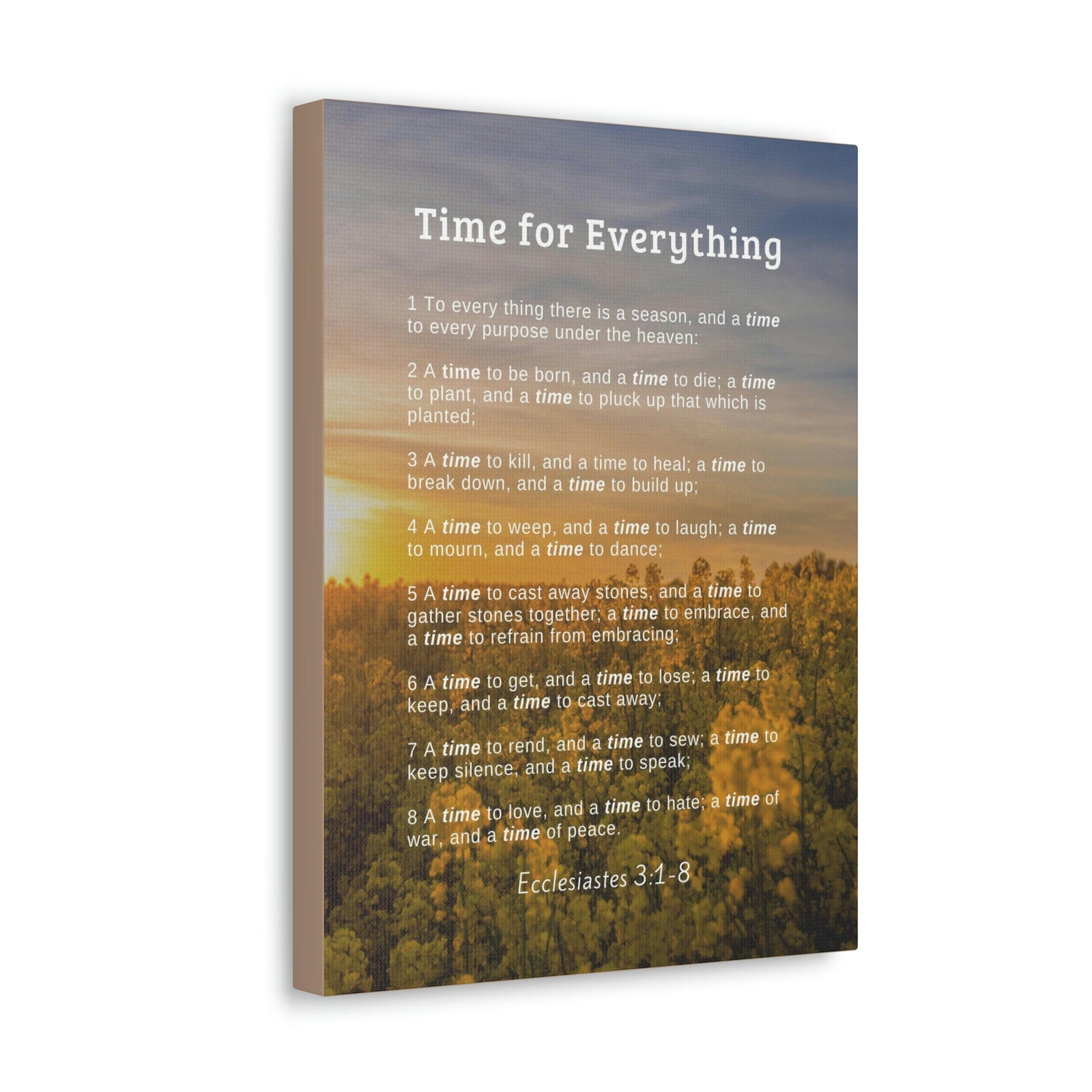 Scripture Walls Time For Everything Ecclesiastes 3:8 Bible Verse Canvas Christian Wall Art Ready to Hang Unframed-Express Your Love Gifts