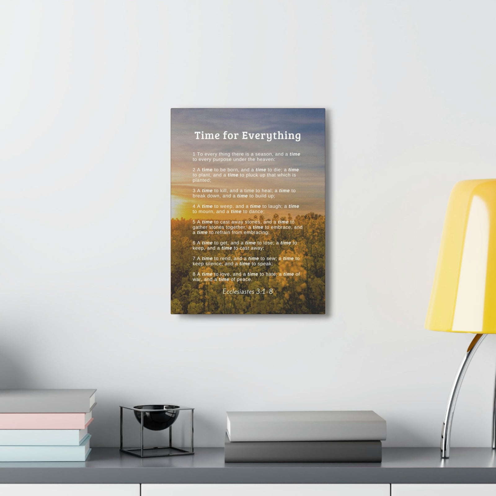 Scripture Walls Time For Everything Ecclesiastes 3:8 Bible Verse Canvas Christian Wall Art Ready to Hang Unframed-Express Your Love Gifts