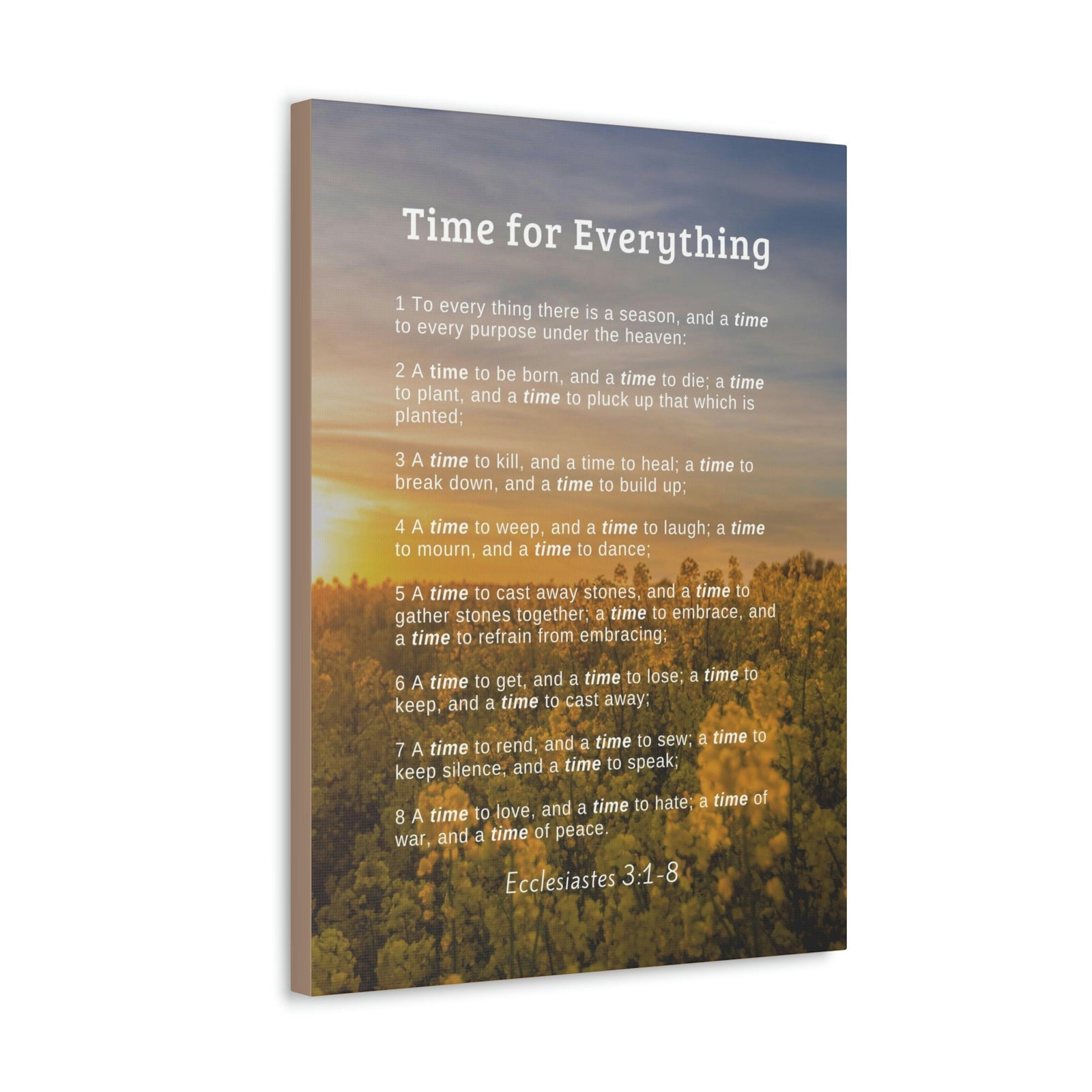 Scripture Walls Time For Everything Ecclesiastes 3:8 Bible Verse Canvas Christian Wall Art Ready to Hang Unframed-Express Your Love Gifts