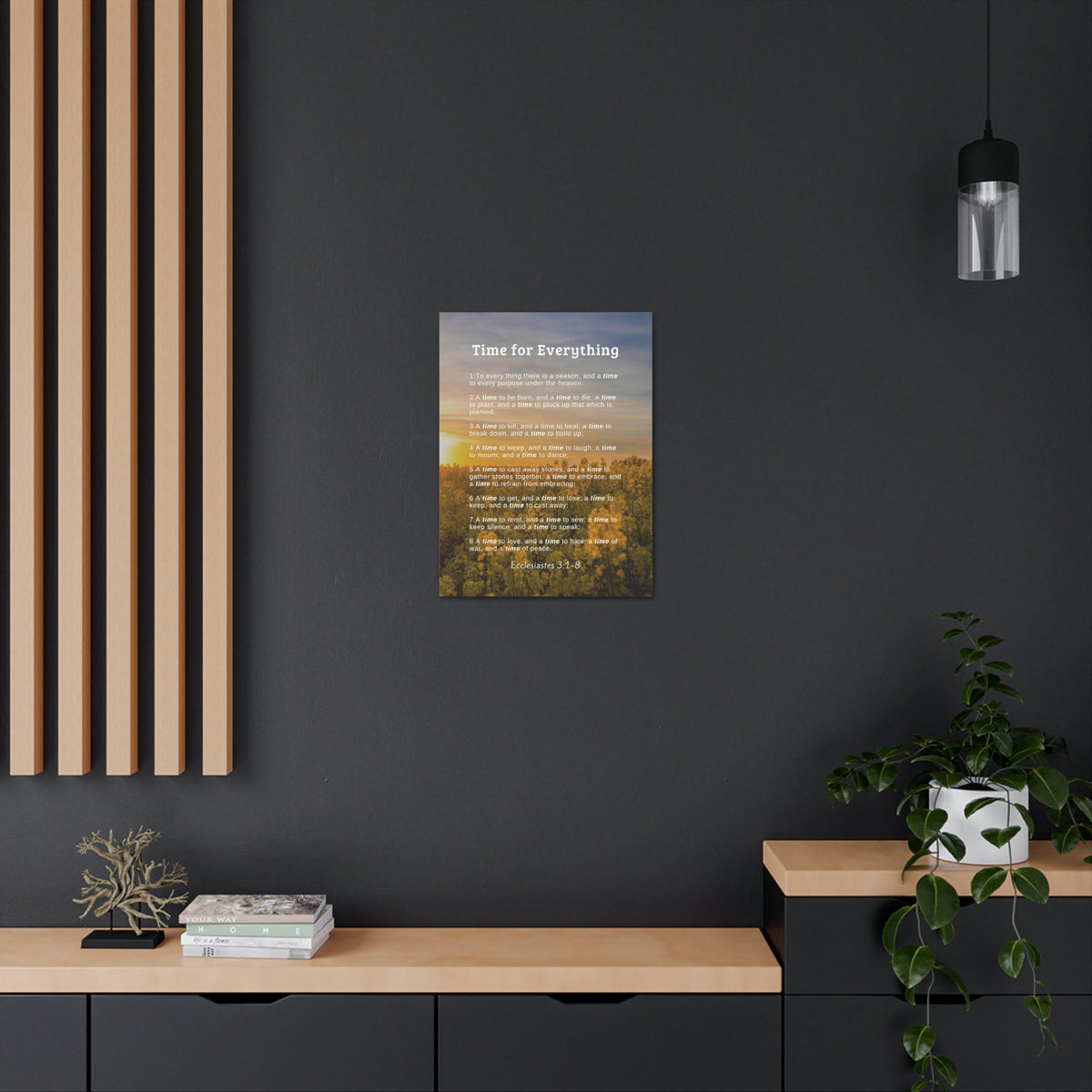 Scripture Walls Time For Everything Ecclesiastes 3:8 Bible Verse Canvas Christian Wall Art Ready to Hang Unframed-Express Your Love Gifts