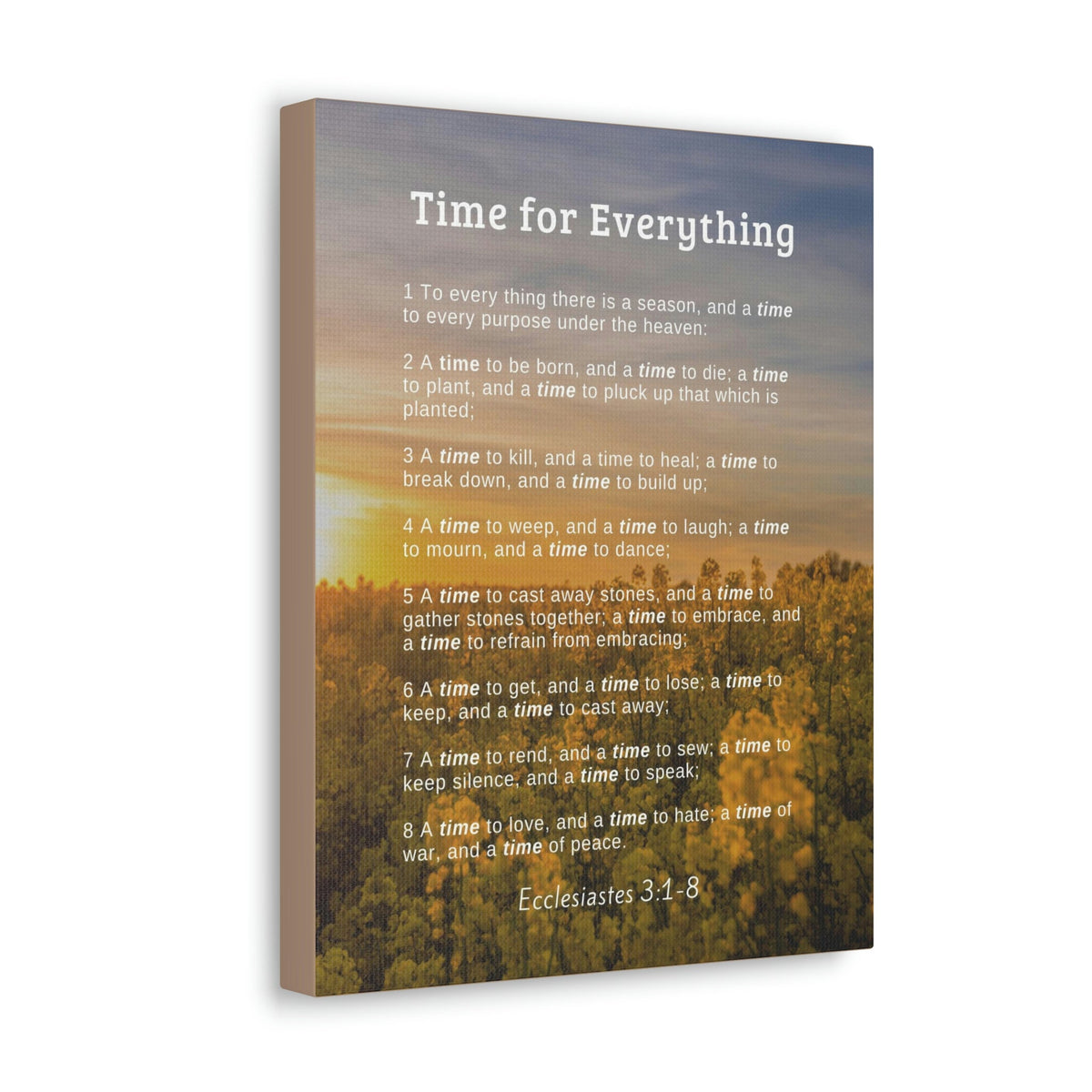 Scripture Walls Time For Everything Ecclesiastes 3:8 Bible Verse Canvas Christian Wall Art Ready to Hang Unframed-Express Your Love Gifts
