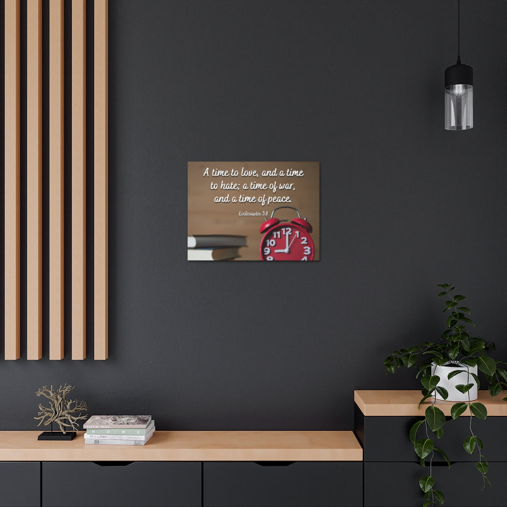 Scripture Walls Time To Love Ecclesiastes 3:8 Bible Verse Canvas Christian Wall Art Ready to Hang Unframed-Express Your Love Gifts