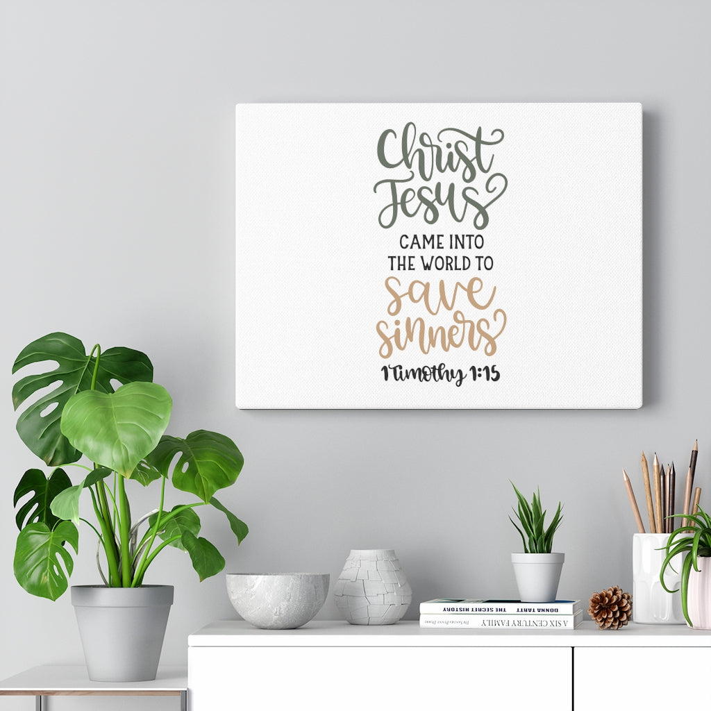 Scripture Walls To Save Sinners 1 Timothy 1:15 Bible Verse Canvas Christian Wall Art Ready to Hang Unframed-Express Your Love Gifts