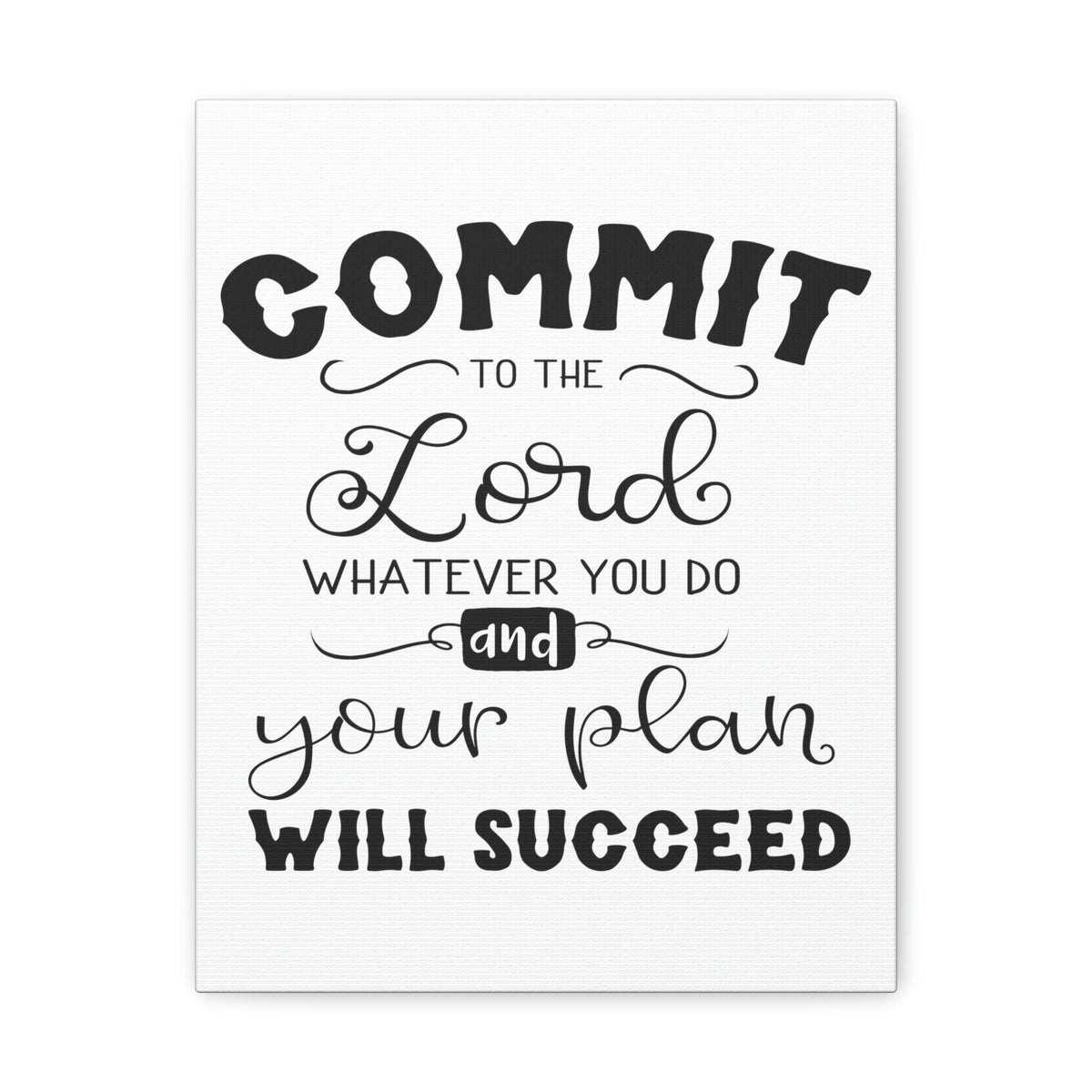 Scripture Walls To The Lord Proverbs 16:3 Cursive Christian Wall Art Print Ready to Hang Unframed-Express Your Love Gifts