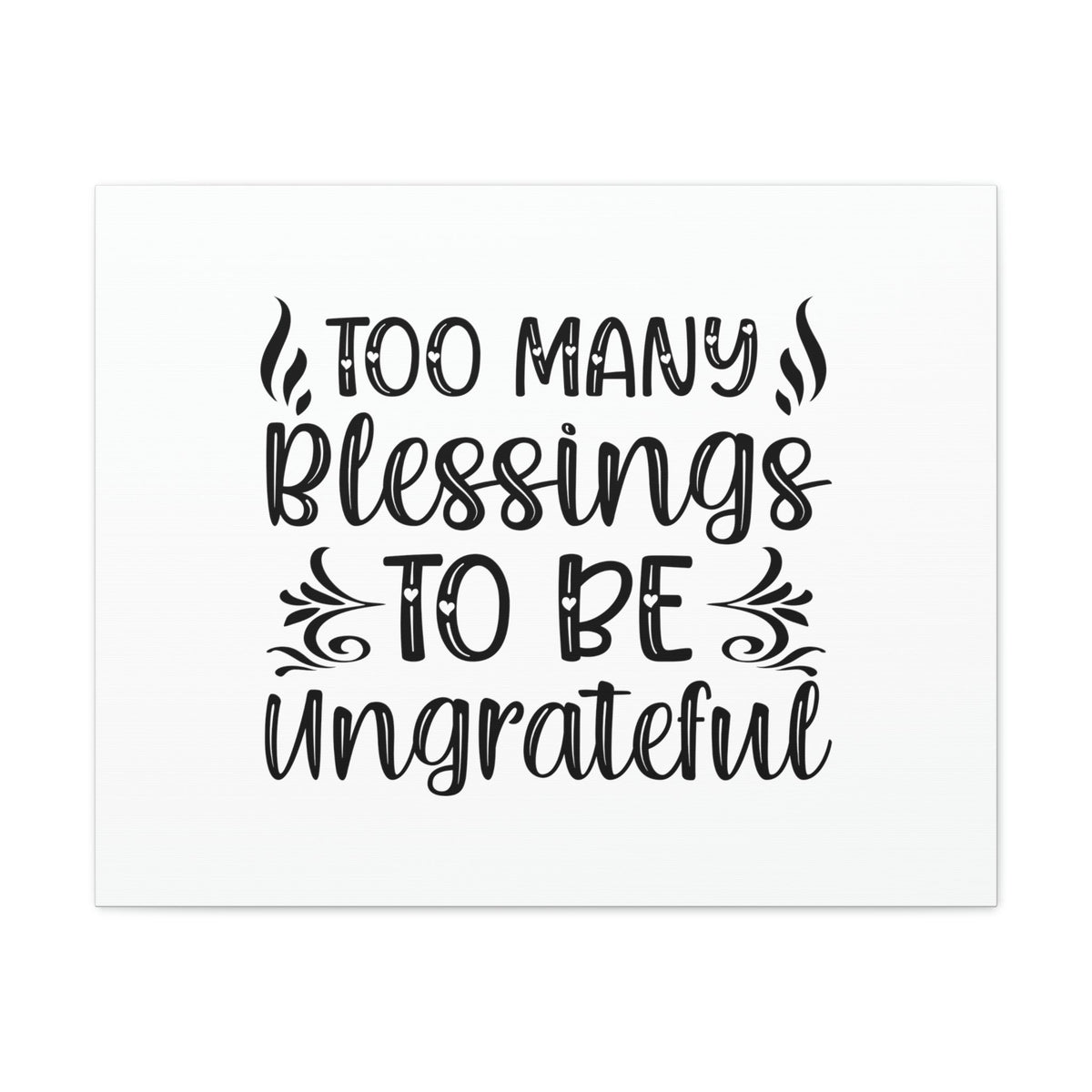 Scripture Walls Too Many Blessings To Be Ungrateful James 1:17 Christian Wall Art Bible Verse Print Ready to Hang Unframed-Express Your Love Gifts