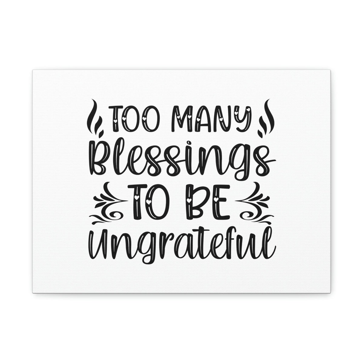 Scripture Walls Too Many Blessings To Be Ungrateful James 1:17 Christian Wall Art Bible Verse Print Ready to Hang Unframed-Express Your Love Gifts