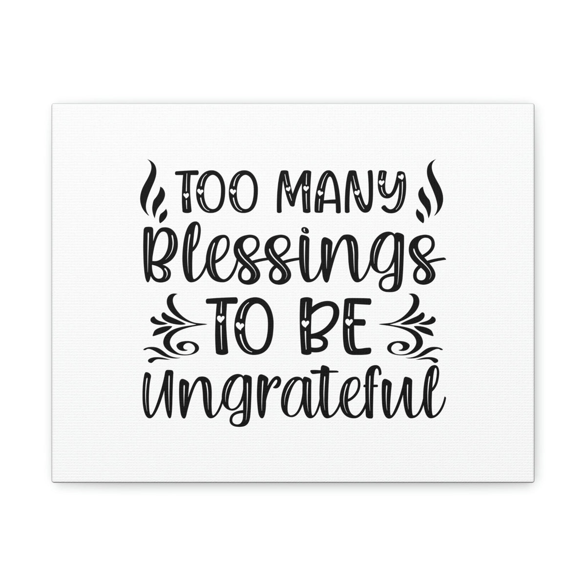 Scripture Walls Too Many Blessings To Be Ungrateful James 1:17 Christian Wall Art Bible Verse Print Ready to Hang Unframed-Express Your Love Gifts