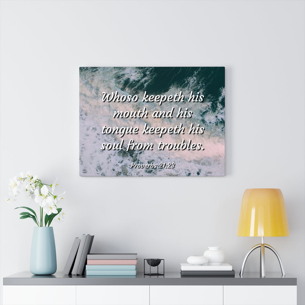Scripture Walls Troubles Proverbs 21:23 Bible Verse Canvas Christian Wall Art Ready to Hang Unframed-Express Your Love Gifts