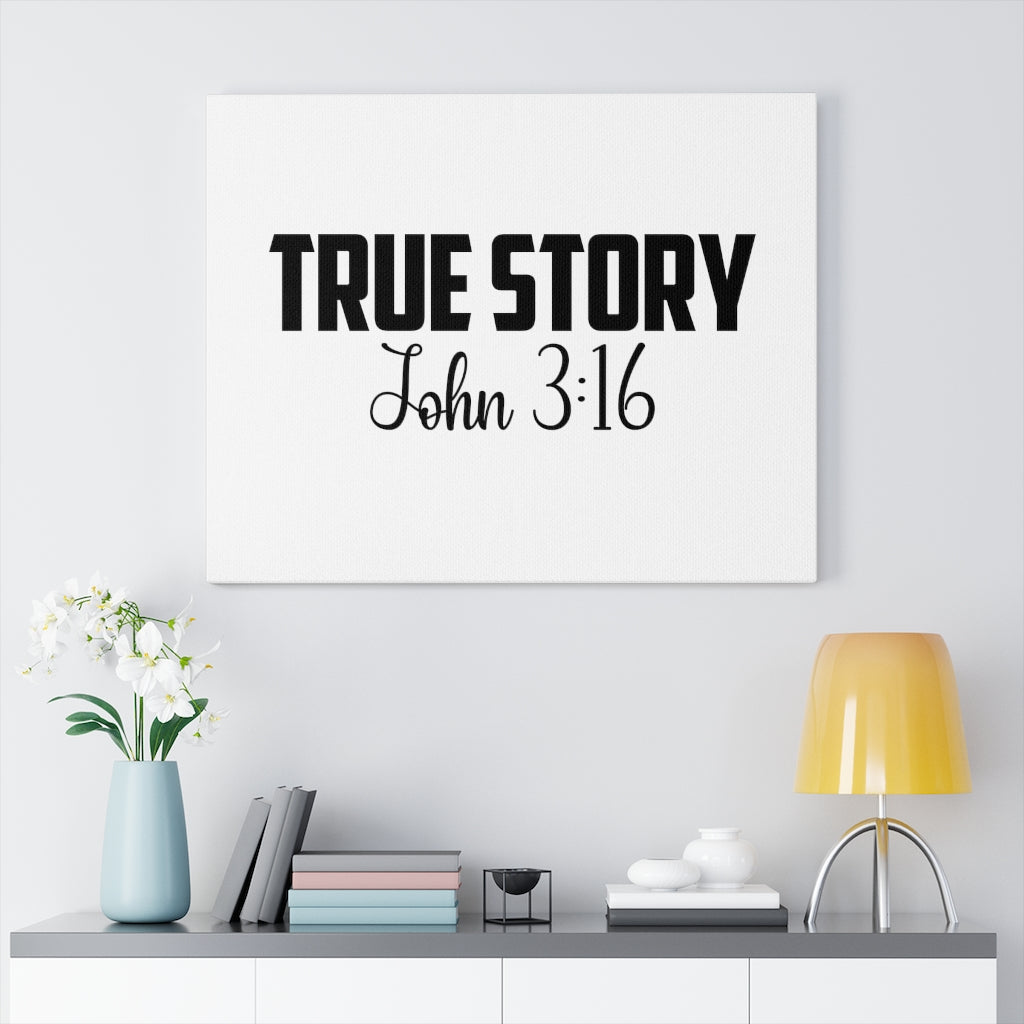 Scripture Walls True Story John 3:16 Bible Verse Canvas Christian Wall Art Ready to Hang Unframed-Express Your Love Gifts
