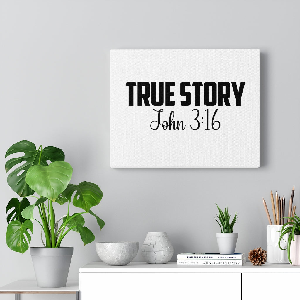Scripture Walls True Story John 3:16 Bible Verse Canvas Christian Wall Art Ready to Hang Unframed-Express Your Love Gifts