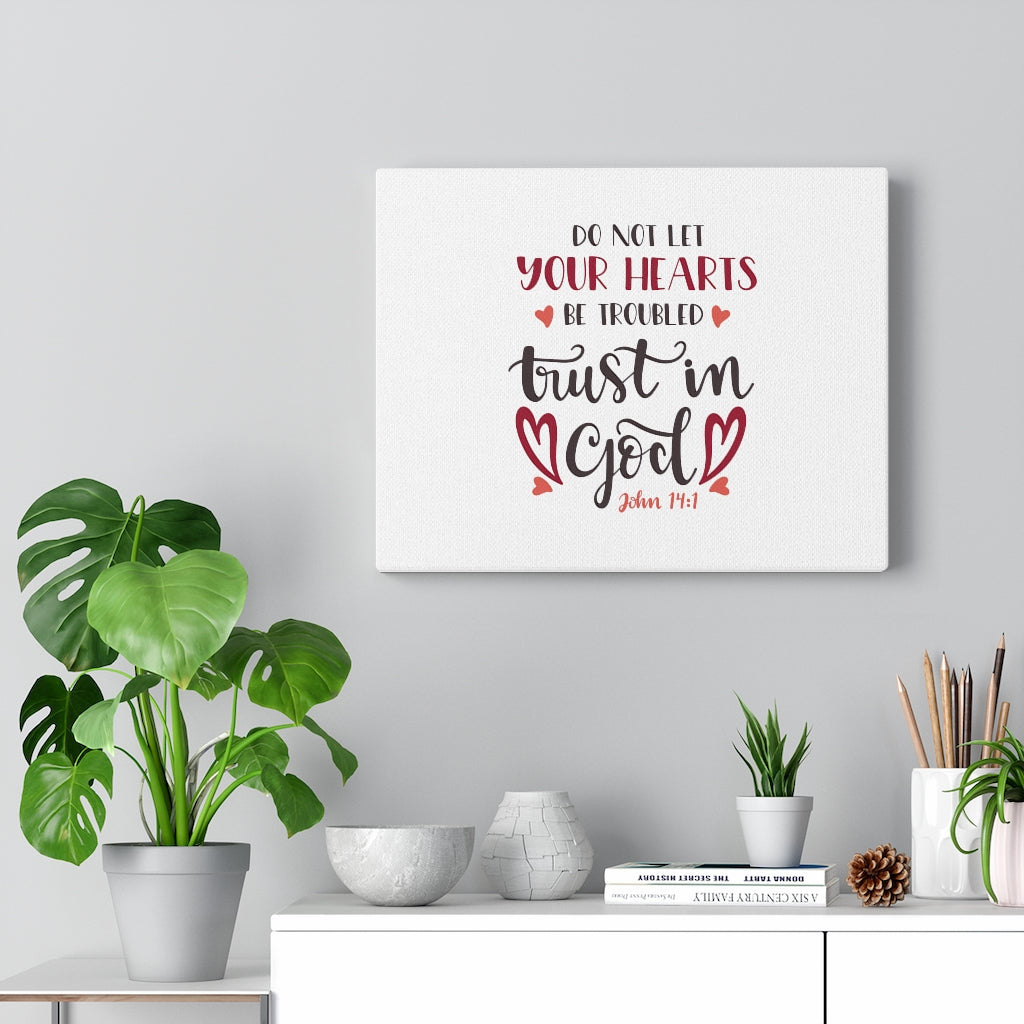 Scripture Walls Trust In God John 14:1 Bible Verse Canvas Christian Wall Art Ready to Hang Unframed-Express Your Love Gifts